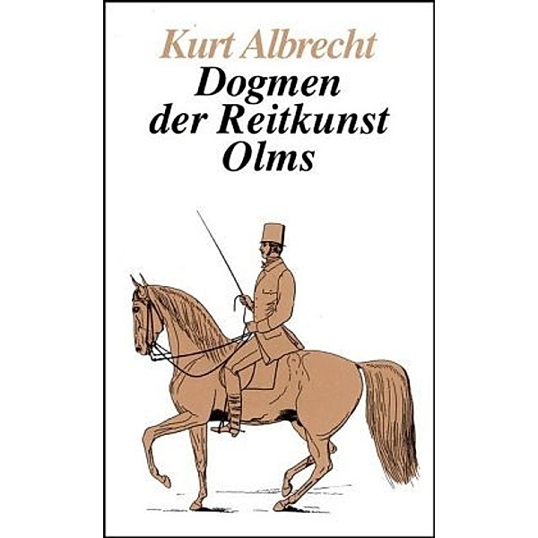 Dogmen der Reitkunst, Kurt Albrecht