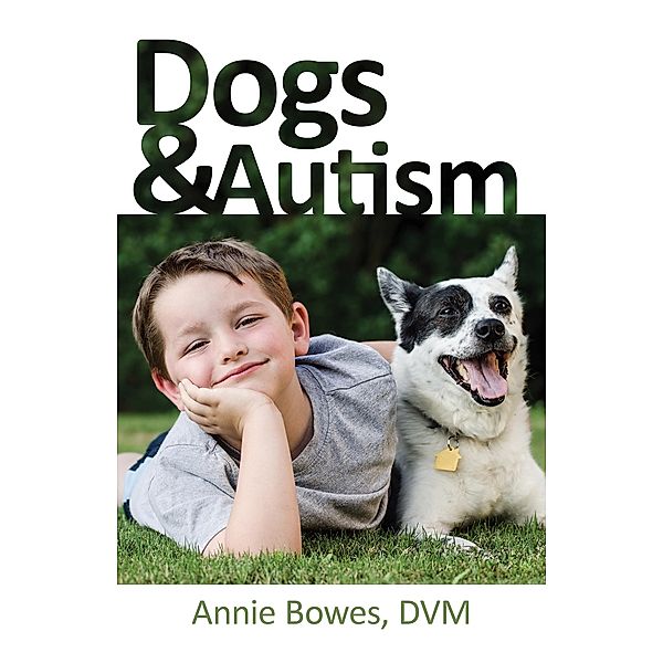 Dogs and Autism, Annie Bowes