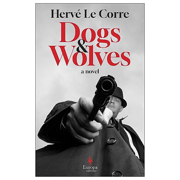 Dogs and Wolves, Hervé Le Corre