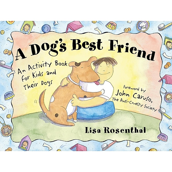 Dog's Best Friend, Lisa Rosenthal