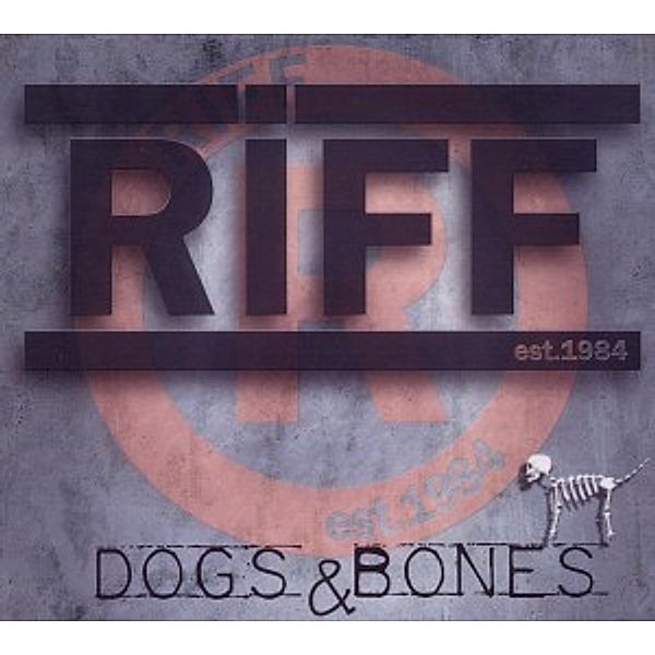 Dogs & Bones, Riff