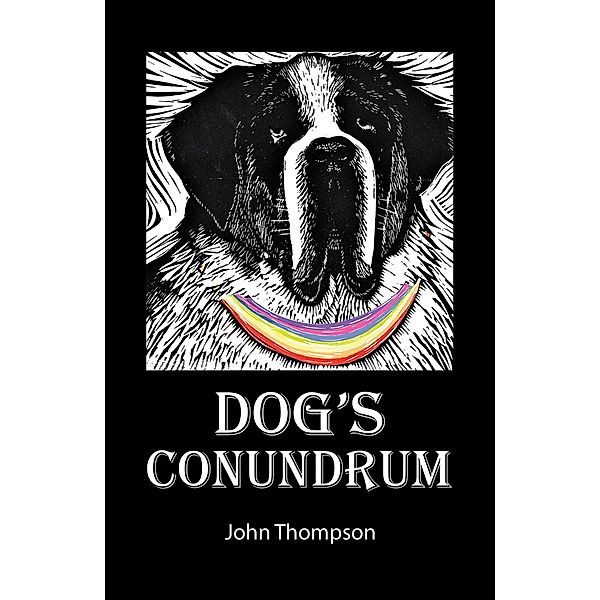 Dog's Conundrum, John Thompson