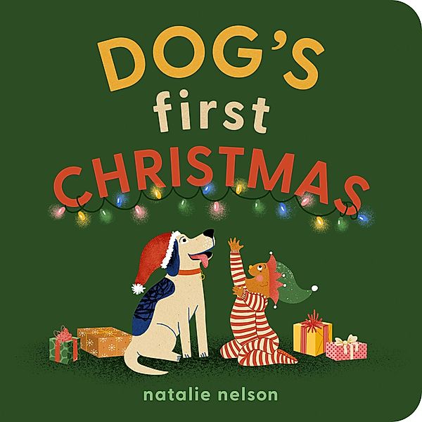 Dog's First Christmas / Dog and Cat's First Bd.3, Natalie Nelson