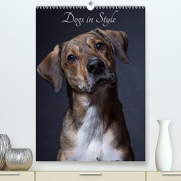 Dogs in Style (Premium, hochwertiger DIN A2 Wandkalender 2023, Kunstdruck in Hochglanz), Susanne Stark  Sugarsweet - Photo