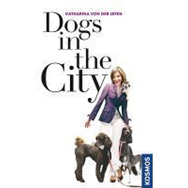 Dogs in the City, Katharina von der Leyen