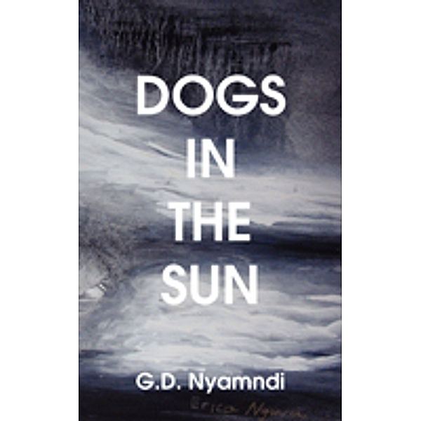 Dogs in the Sun, D. Nyamndi