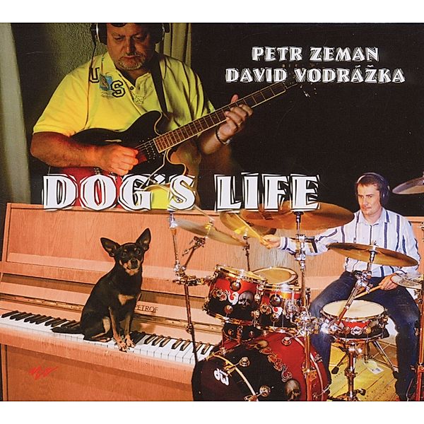 Dog'S Life, Petr Zeman, David Vodrazka