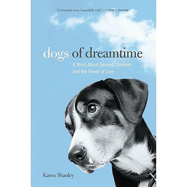 Dogs of Dreamtime, Karen Shanley