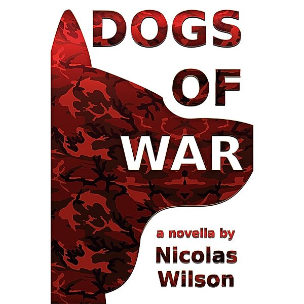 Dogs of War, Nicolas Wilson