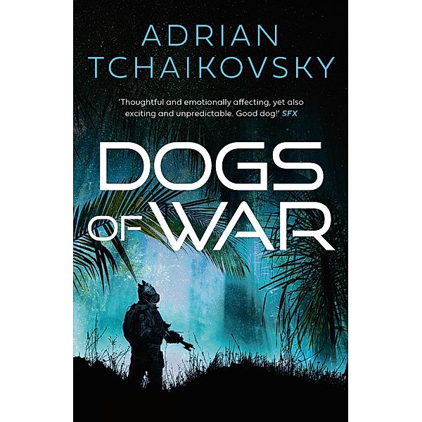 Dogs of War, Adrian Tchaikovsky