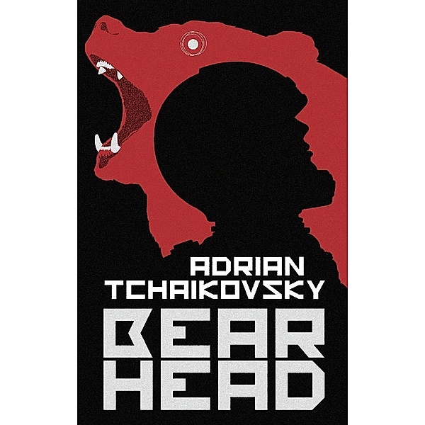 Dogs of War / Bear Head, Adrian Tchaikovsky