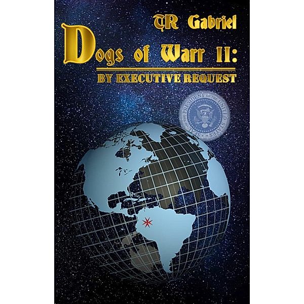 Dogs of Warr II: By Executive Request, Tr Gabriel