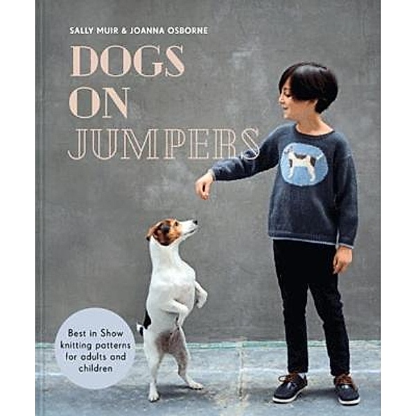 Dogs on Jumpers, Joanna Osborne, Sally Muir