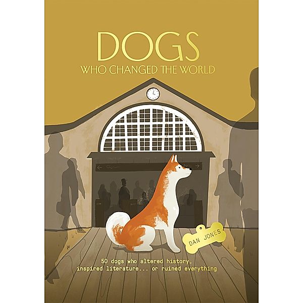 Dogs Who Changed the World, Dan Jones