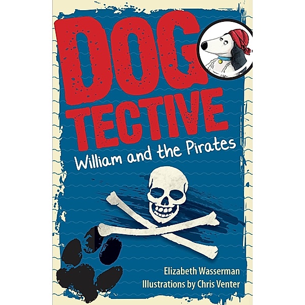 Dogtective William and the pirates, Elizabeth Wasserman