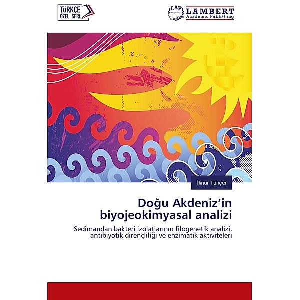 Dogu Akdeniz'in biyojeokimyasal analizi, Ilknur Tunçer