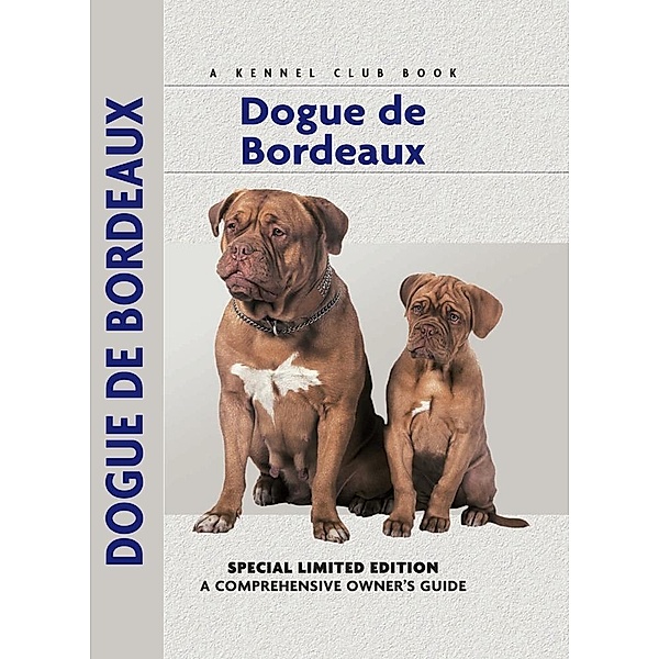 Dogue De Bordeaux / Comprehensive Owner's Guide, Joseph Janish
