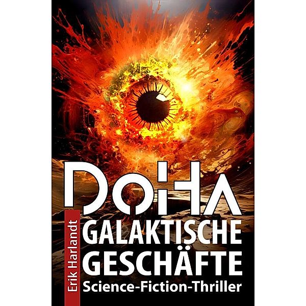 DoHa - Galaktische Geschäfte, Erik Harlandt