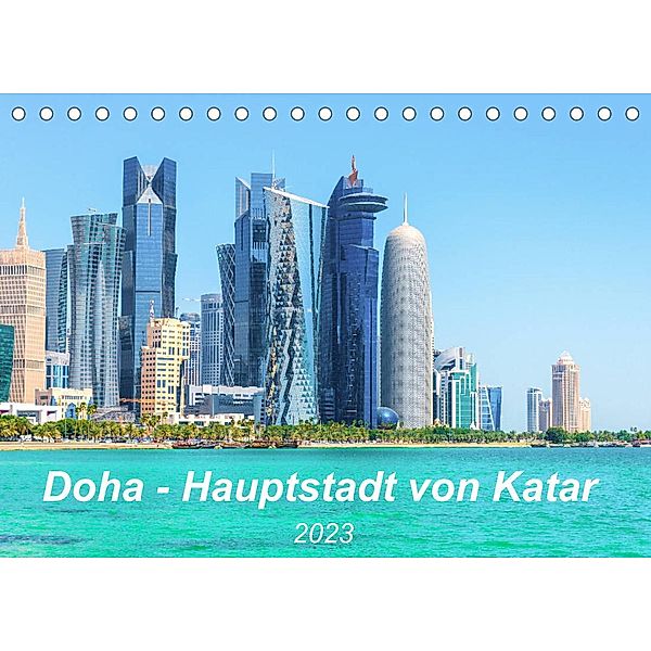 Doha - Hauptstadt von Katar (Tischkalender 2023 DIN A5 quer), Kerstin Waurick