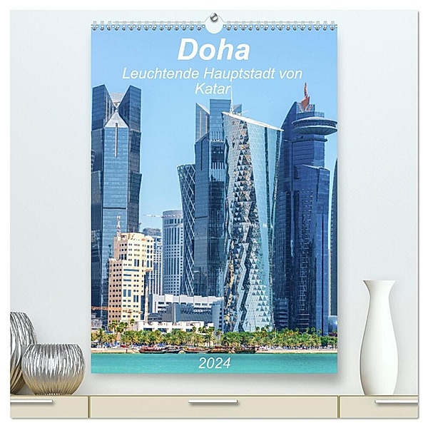 Doha Leuchtende Hauptstadt von Katar (hochwertiger Premium Wandkalender 2024 DIN A2 hoch), Kunstdruck in Hochglanz, Kerstin Waurick