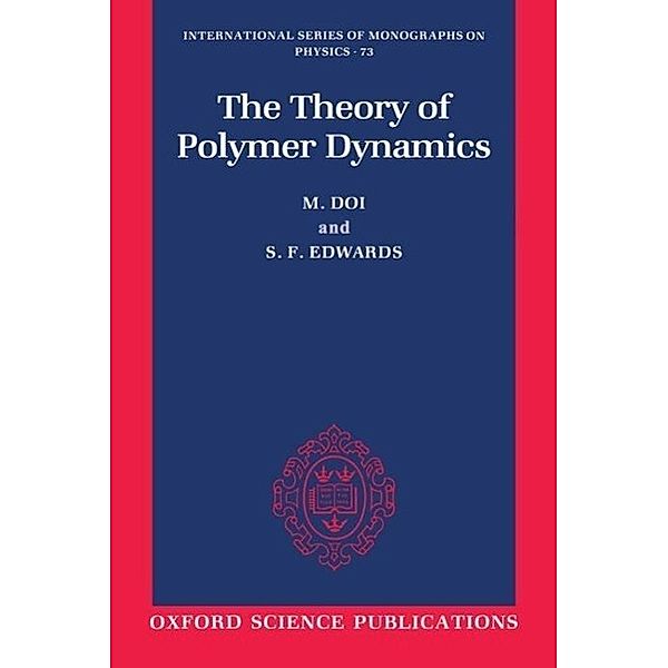Doi, M: Theory of Polymer Dynamics, Masao Doi, S. F. Edwards