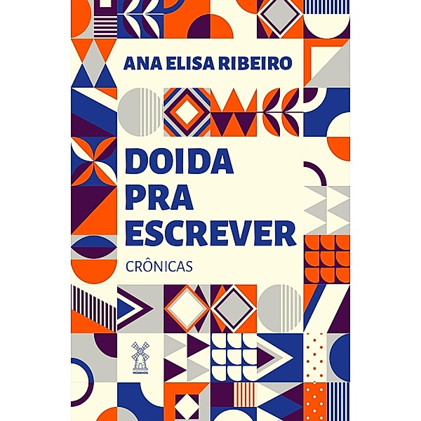 Doida pra escrever, Ana Elisa Ribeiro