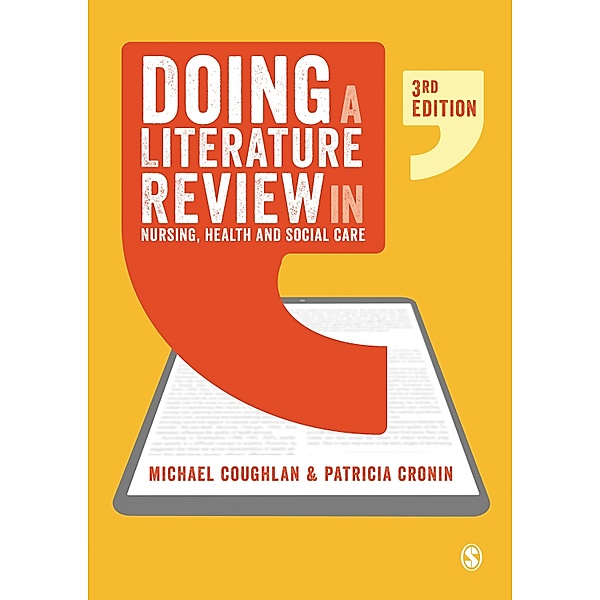 Doing a Literature Review in Nursing, Health and Social Care, Michael Coughlan, Patricia Cronin