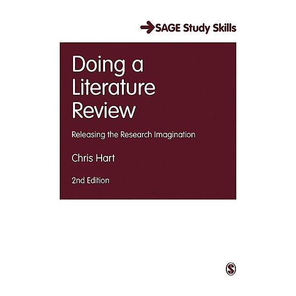 Doing a Literature Review / SAGE Study Skills Series, Chris Hart