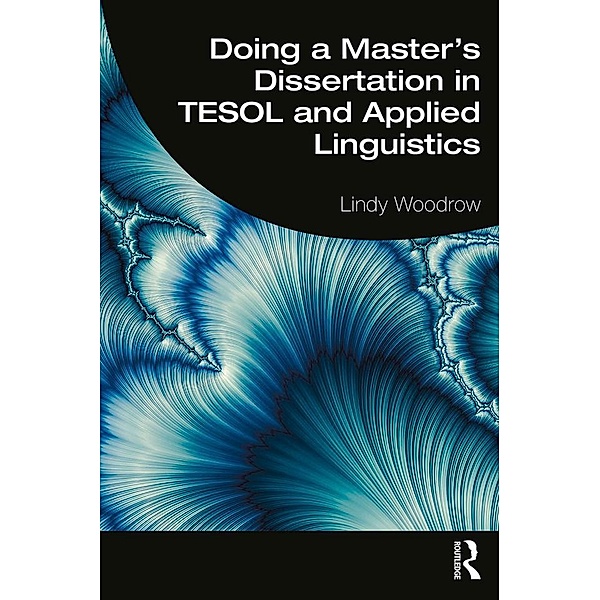 Doing a Master's Dissertation in TESOL and Applied Linguistics, Lindy Woodrow