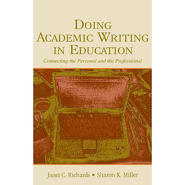 Doing Academic Writing in Education, Janet C. Richards, Sharon K. Miller