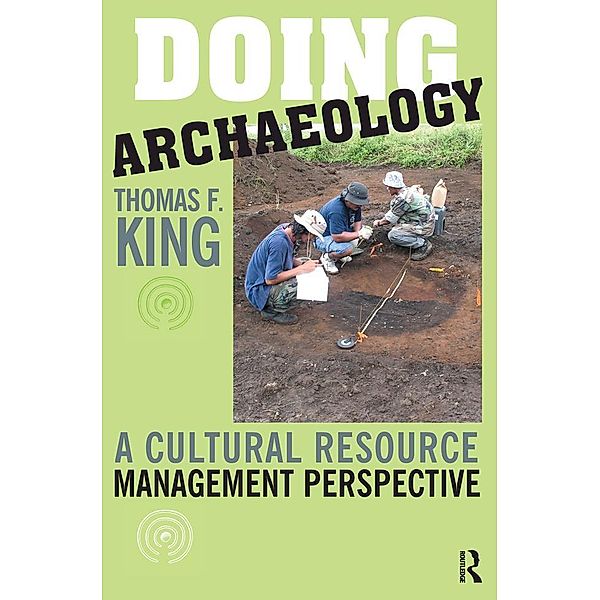 Doing Archaeology, Thomas F King