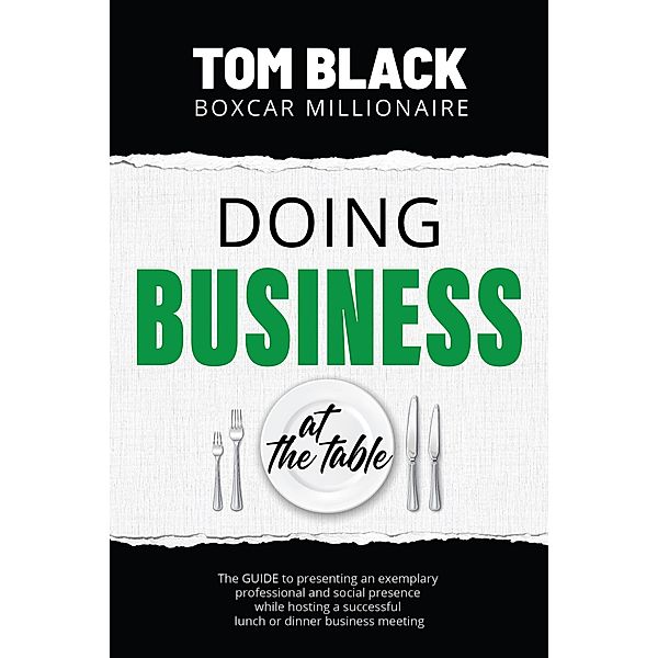 Doing Business at the Table, Tom Black