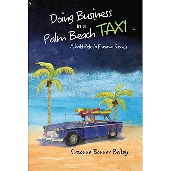 Doing Business in a Palm Beach Taxi, Suzanne Bonner Briley