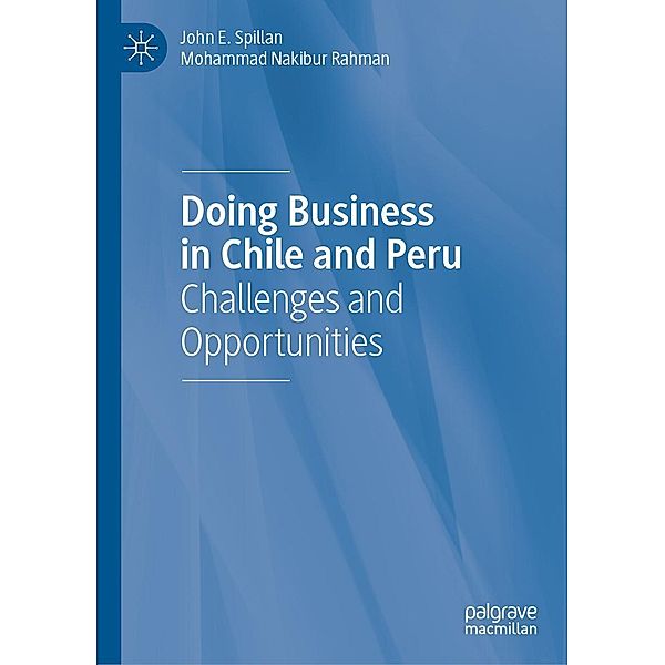 Doing Business in Chile and Peru / Progress in Mathematics, John E. Spillan, Mohammad Nakibur Rahman
