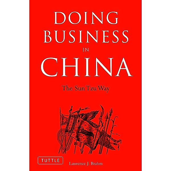 Doing Business in China, Laurence J. Brahm
