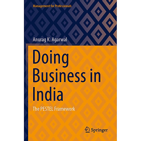 Doing Business in India, Anurag K. Agarwal