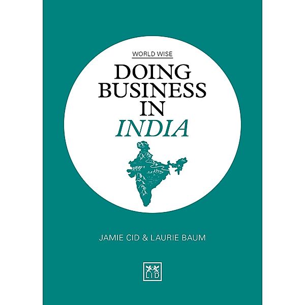 Doing Business in India / LID Publishing Limited, Jamie Cid, Laurie Baum