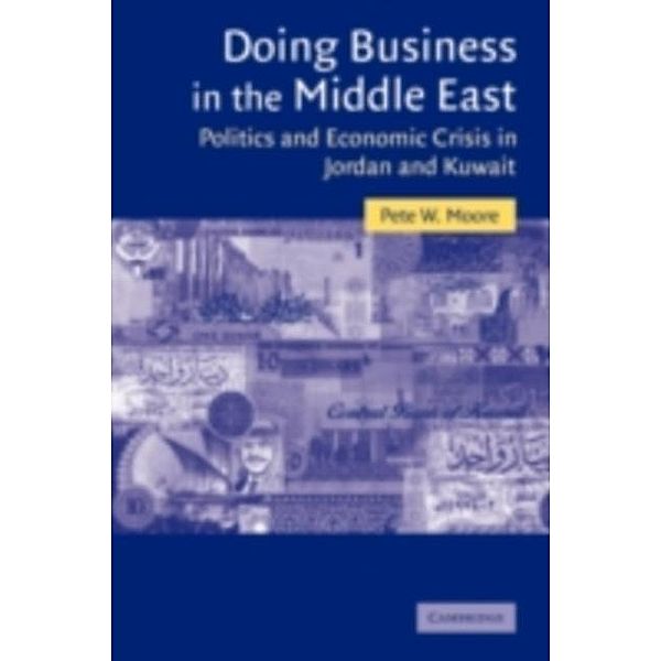 Doing Business in the Middle East, Pete W. Moore