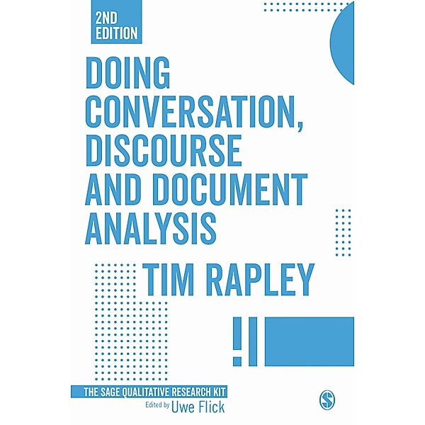 Doing Conversation, Discourse and Document Analysis / Qualitative Research Kit, Tim Rapley