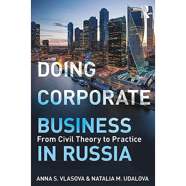 Doing Corporate Business in Russia, Anna Vlasova, Natalia Udalova