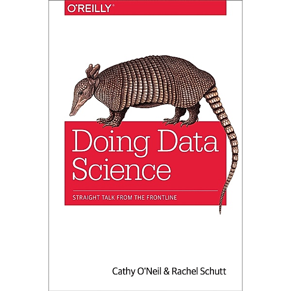 Doing Data Science, Cathy O'Neil