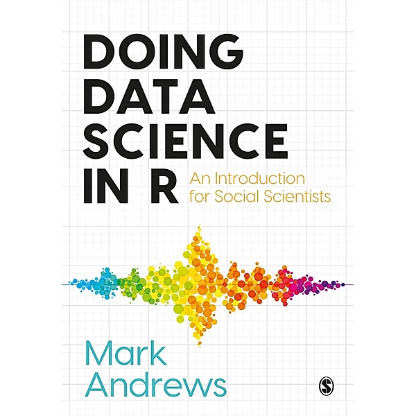 Doing Data Science in R, Mark Andrews