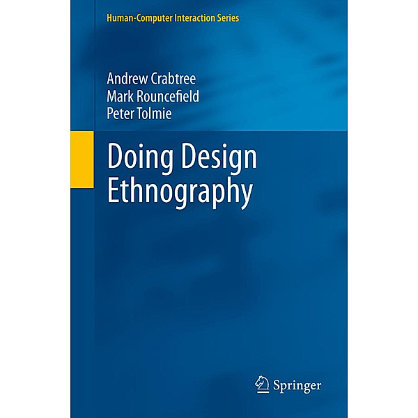 Doing Design Ethnography, Andrew Crabtree, Mark Rouncefield, Peter Tolmie