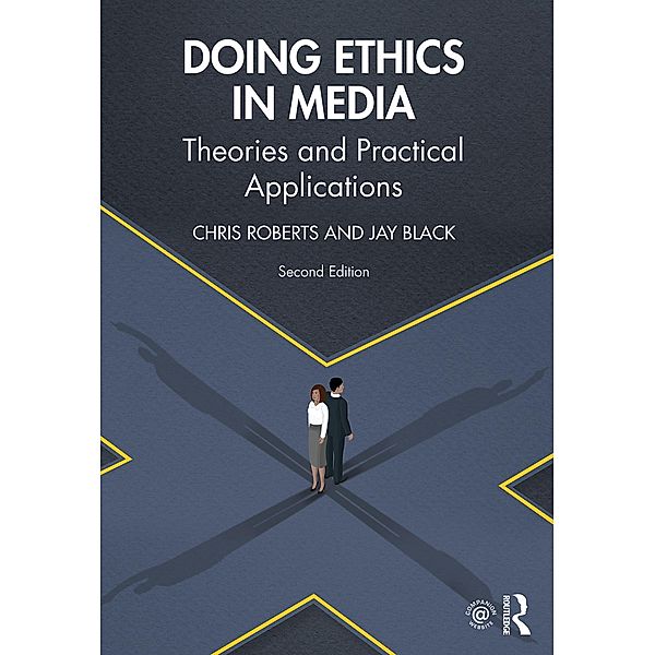 Doing Ethics in Media, Chris Roberts, Jay Black