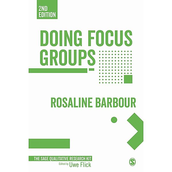 Doing Focus Groups / Qualitative Research Kit, Rosaline S. Barbour