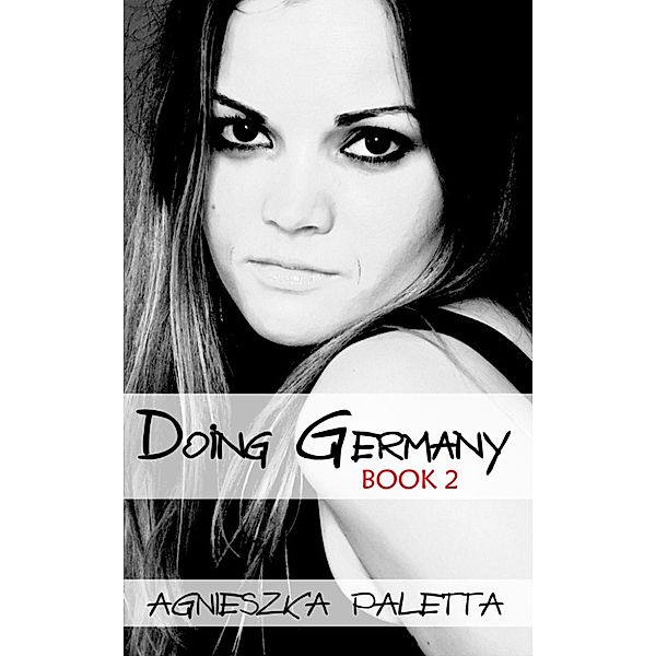 Doing Germany: Doing Germany: Book 2, Agnieszka Paletta