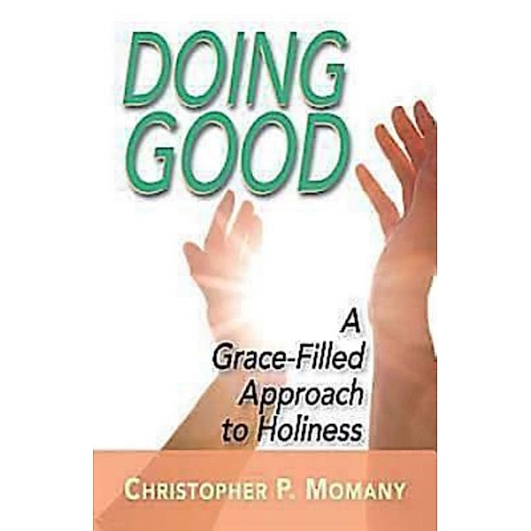 Doing Good, Christopher P. Momany
