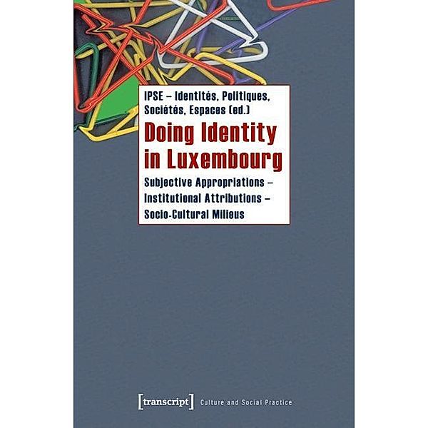 Doing Identity in Luxembourg, Identities Politiques Societes Espaces