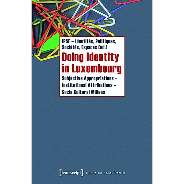 Doing Identity in Luxembourg / Kultur und soziale Praxis