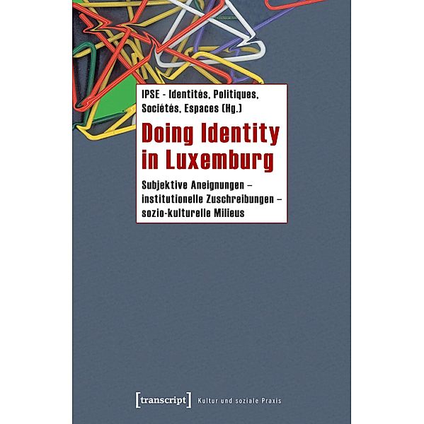 Doing Identity in Luxemburg / Kultur und soziale Praxis